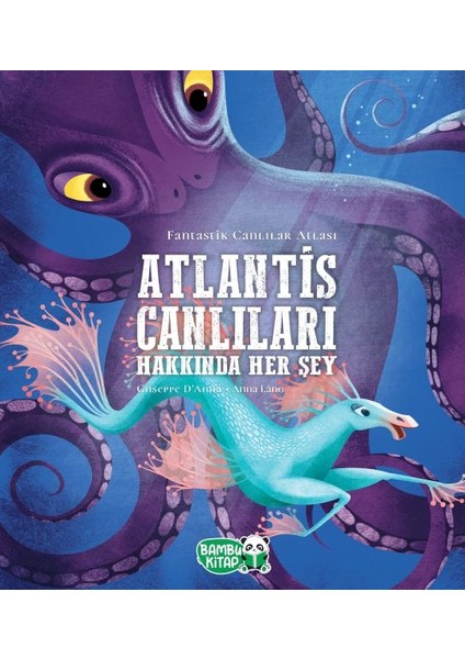 Atlantis Canlıları Hakkında Her Şey