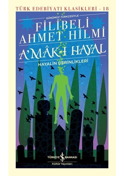 A'mak-I Hayal - Türk Edebiyatı Klasikleri (Ciltli)