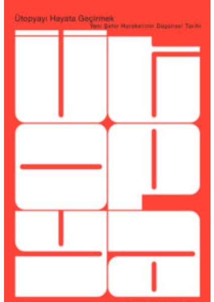 Ütopyayı Hayata Geçirmek