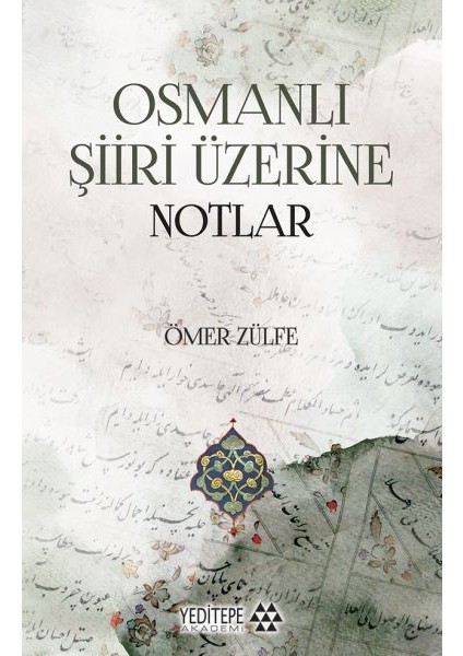 Osmanlı Şiiri Üzerine Notlar