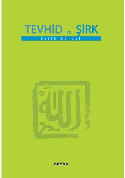 Tevhid ve Şirk (Küçük Boy)