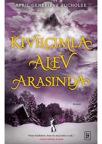 Kıvılcımla Alev Arasında