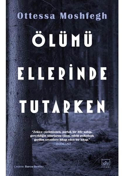 Ölümü Ellerinde Tutarken