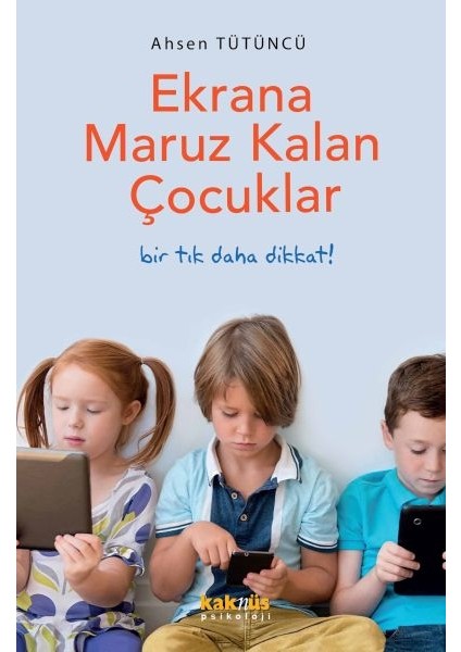 Ekrana Maruz Kalan Çocuklar