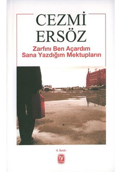 Zarfını Ben Açardım Sana Yazdığım Mektupların