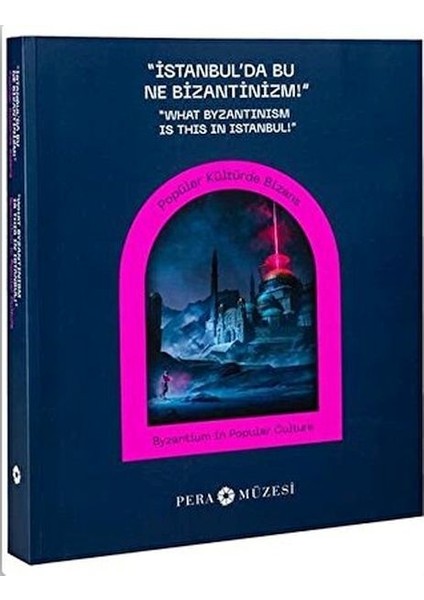 Istanbulda Bu Ne Bizantinizm-Popüler Kült Bizans