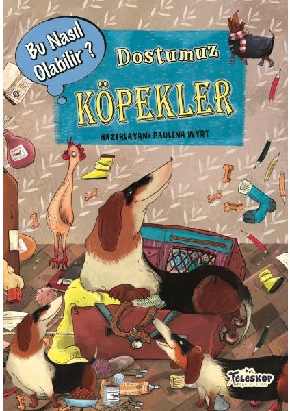 Dostumuz Köpekler - Bu Nasıl Olabilir?