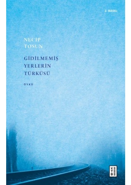 Gidilmemiş Yerlerin Türküsü