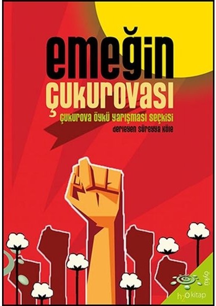 Emeğin Çukurovası