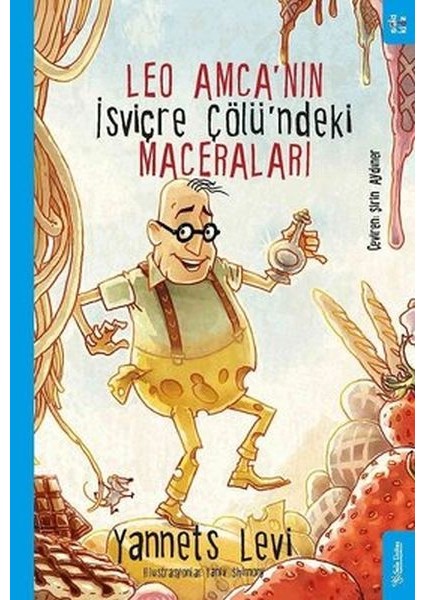 Leo Amca’nın Isviçre Çölü’ndeki Maceraları