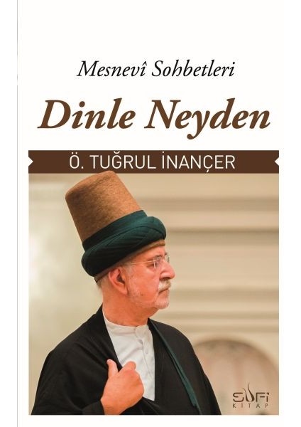 Dinle Neyden Mesnevi Sohbetleri