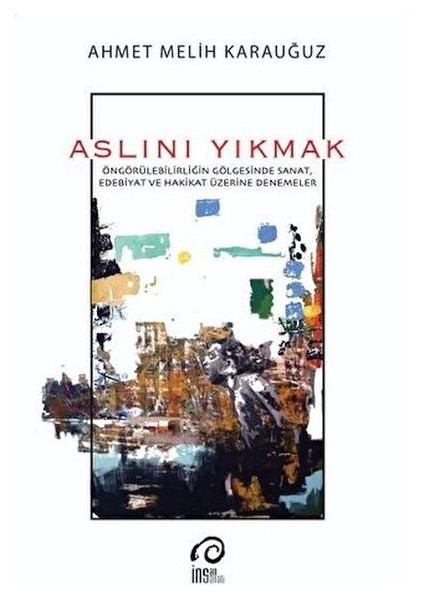 Aslını Yıkmak