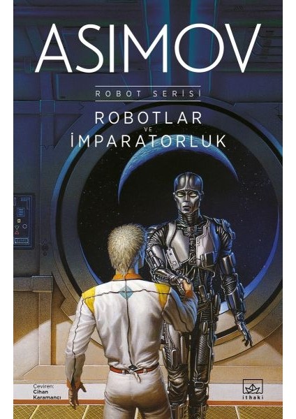 Robotlar ve Imparatorluk - Robot Serisi 4. Kitap
