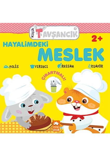 Hayalimdeki Meslek - Küçük Tavşancık Serisi
