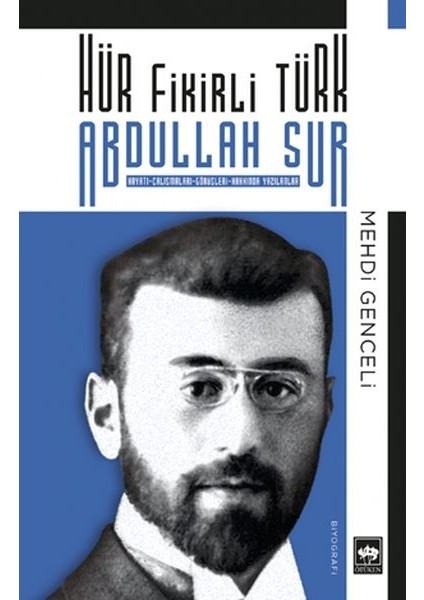 Hür Fikirli Türk Abdullah Sur