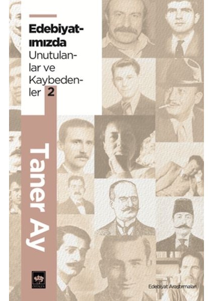 Edebiyatımızda Unutulanlar ve Kaybedenler 2