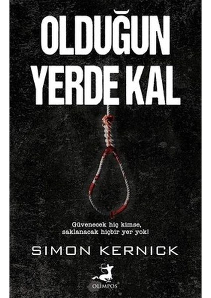 Olduğun Yerde Kal