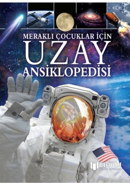 Meraklı Çocuklar Için Uzay Ansiklopedisi