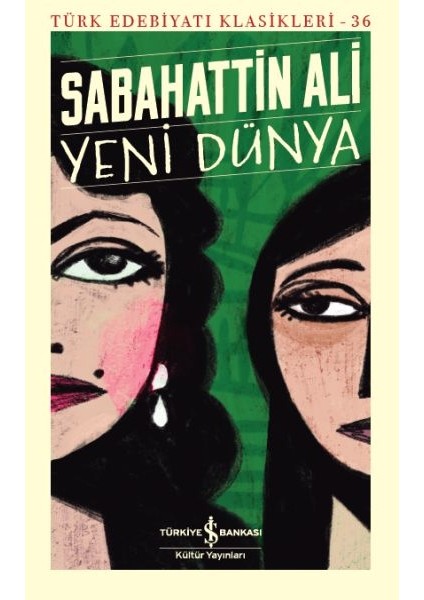 Yeni Dünya - Türk Edebiyatı Klasikleri (Şömizli)