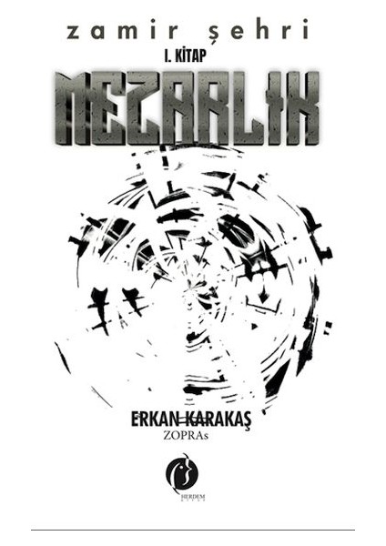 Zamir Şehri I. Kitap Mezarlık