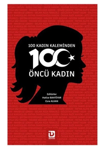 100 Kadın Kaleminden 100 Öncü Kadın