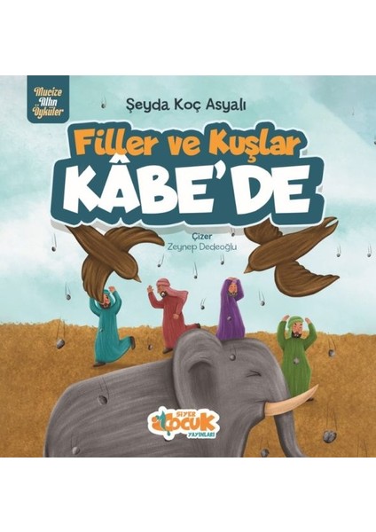 Filler ve Kuşlar Kâbe’de