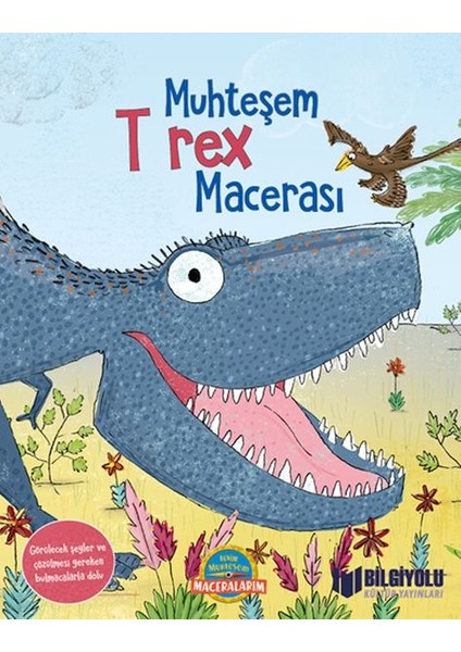 Muhteşem T Rex Macerası (Ciltli)