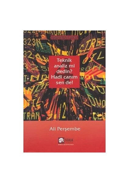 Teknik Analiz Mi Dedin? Hadi Canım Sen De - 04. Kitap