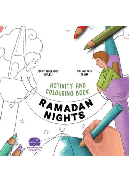 Ramadan Nights Activity And Colouring Book