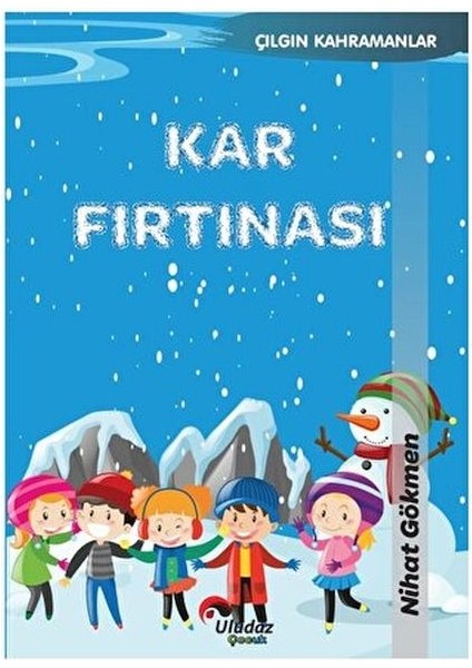 Çılgın Kahramanlar - Kar Fırtınası