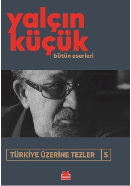 Türkiye Üzerine Tezler 5