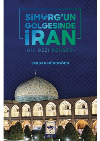 Simurg'un Gölgesinde Iran