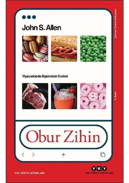 Obur Zihin - Yiyeceklerle Ilişkimizin Evrimi