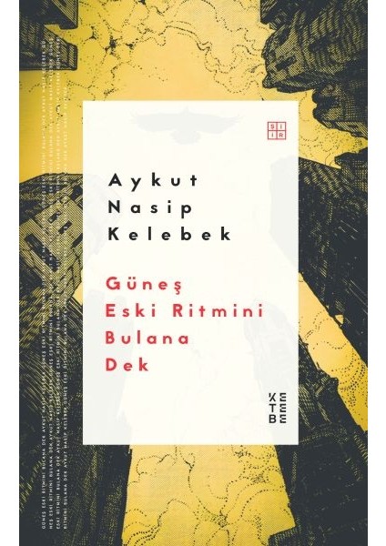 Güneş Eski Ritmini Bulana Dek