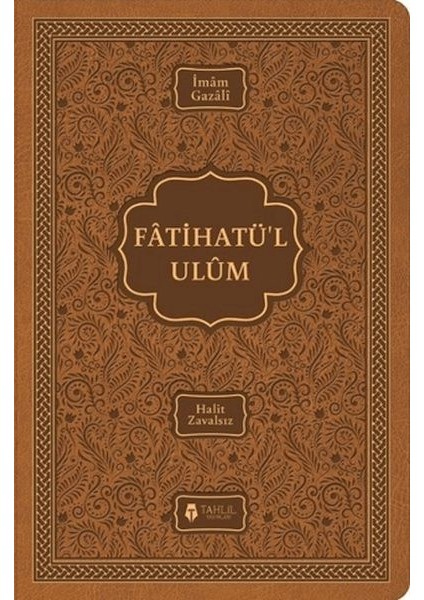 Fatihatü’l-Ulûm - Ilimlere Giriş