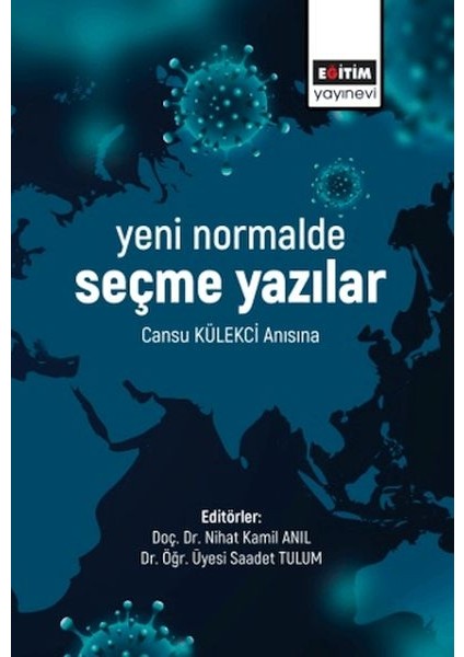 Yeni Normalde Seçme Yazılar - Cansu Külekçi Anısına