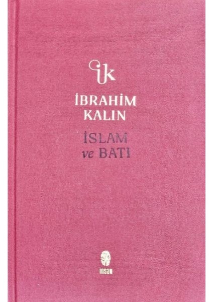 Islam ve Batı (Bez Ciltli)
