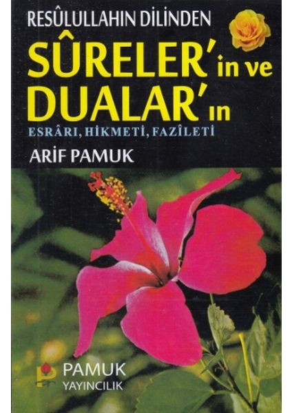 Resulullahın Dilinden Surelerin ve Duaların (DUA-032) - Esrarı, Hikmeti, Fazileti