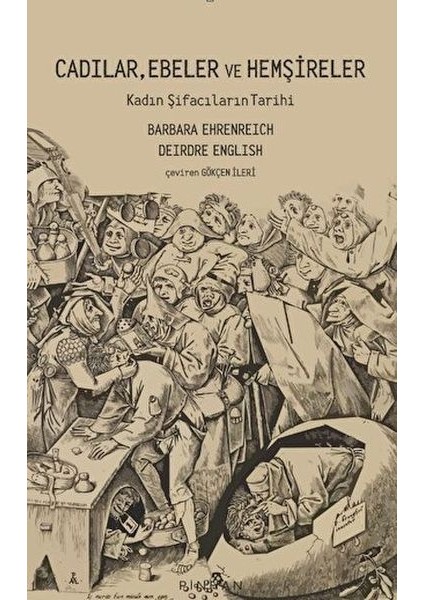 Cadılar, Ebeler ve Hemşireler