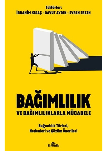 Bağımlılık ve Bağımlılıklarla Mücadele Bağımlılık Türleri, Nedenleri ve Çözüm Önerileri