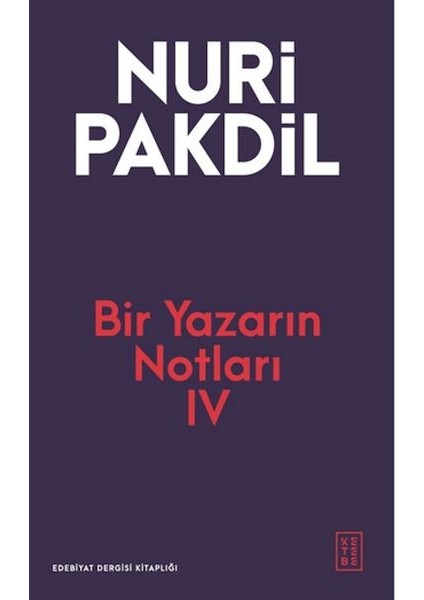 Bir Yazarın Notları Iv