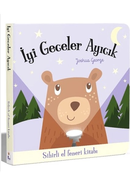 Iyi Geceler Ayıcık - Sihirli El Feneri Kitabı