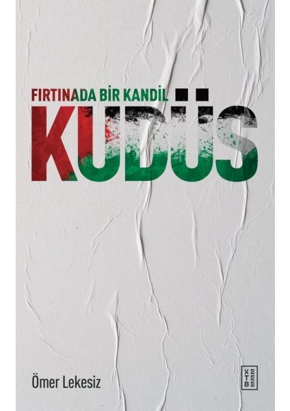 Fırtınada Bir Kandil: Kudüs