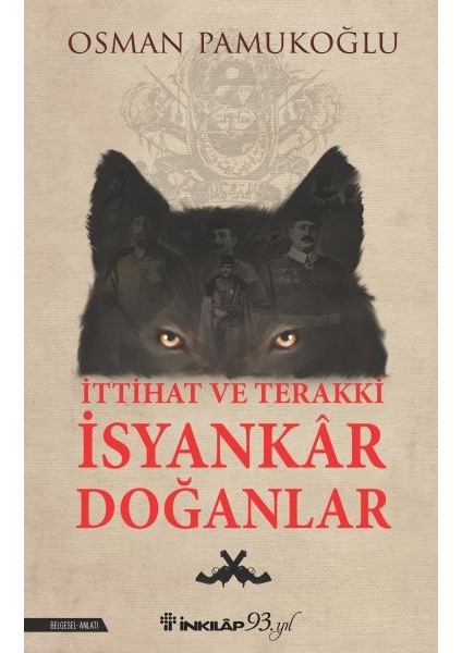 Ittihat ve Terakki Isyankar Doğanlar