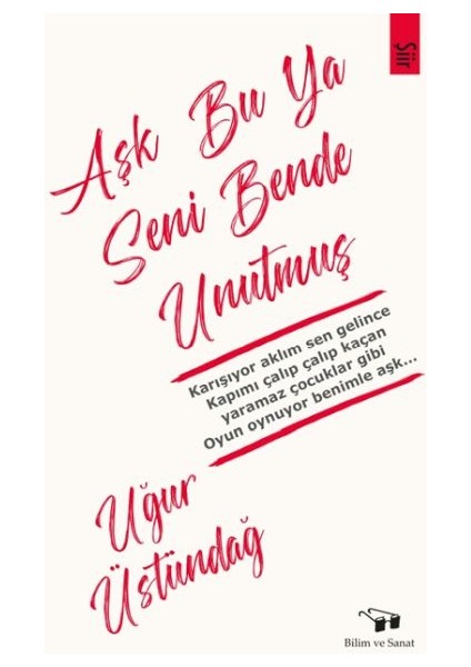 Aşk Bu Ya Seni Bende Unutmuş