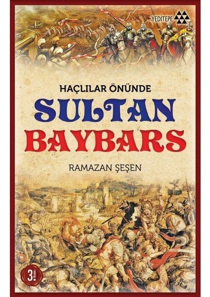 Haçlılar Önünde Sultan Baybars