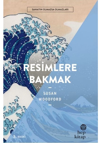 Resimlere Bakmak - Sanatın Olmazsa Olmazları