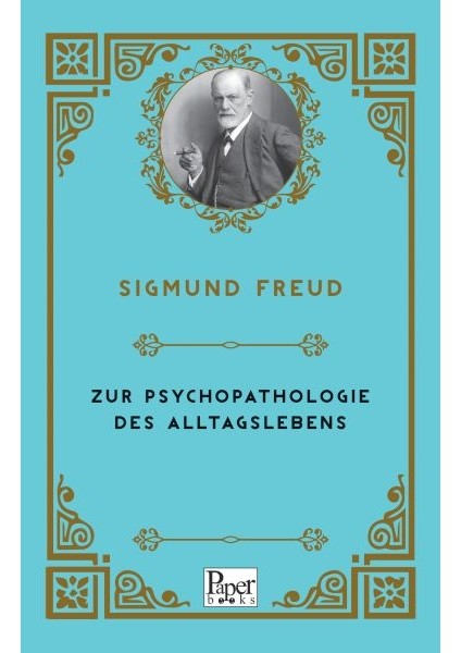 Zur Psychopathologie Des Alltagslebens (Almanca)