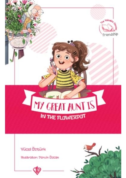 My Great Aunt Is In The Flowepot ( Büyük Halam Saksıda ) Ingilizce