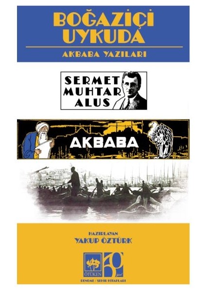 Boğaziçi Uykuda (Akbaba Yazıları )